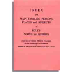Index to Main Families, Persons, Places and Subjects in Egle's Notes and Queries