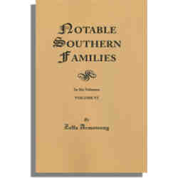 Notable Southern Families, Volume VI