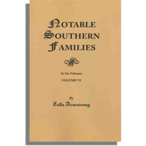 Notable Southern Families, Volume VI