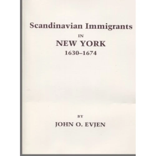 Scandinavian Immigrants in New York, 1630-1674