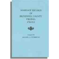 Marriage Records of Brunswick County, Virginia, 1730-1852