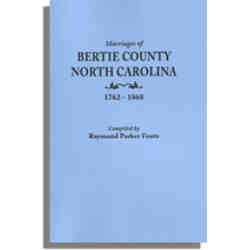 Marriages of Bertie County, North Carolina, 1762-1868