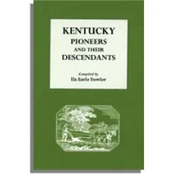 Kentucky Pioneers and Their Descendants