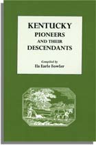 Kentucky Pioneers and Their Descendants