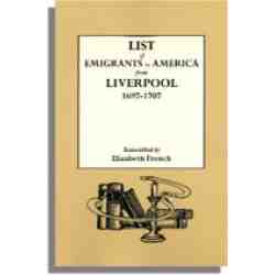 List of Emigrants to America from Liverpool, 1697-1707