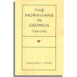 The Moravians in Georgia, 1735-1740