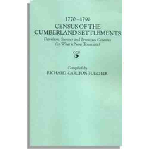 1770-1790 Census of the Cumberland Settlements