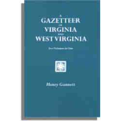 A Gazetteer of Virginia and West Virginia