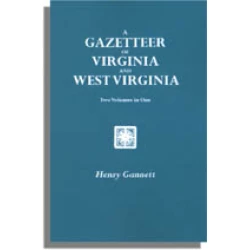 A Gazetteer of Virginia and West Virginia