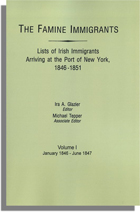 The Famine Immigrants [Vol. I]