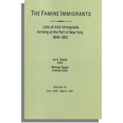 The Famine Immigrants [Vol. VI]