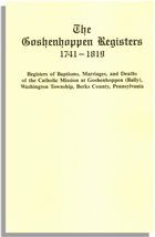The Goshenhoppen Registers, 1741-1819