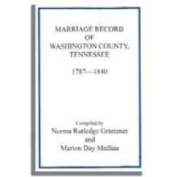 Marriage Records of Washington County, Tennessee, 1787-1840