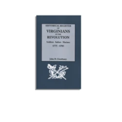 Historical Register of Virginians in the Revolution