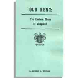 Old Kent: the Eastern Shore of Maryland