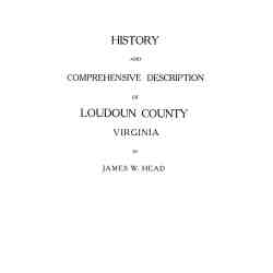 History and Comprehensive Description of Loudoun County, Virginia