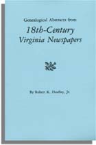 Genealogical Abstracts from 18th-Century Virginia Newspapers