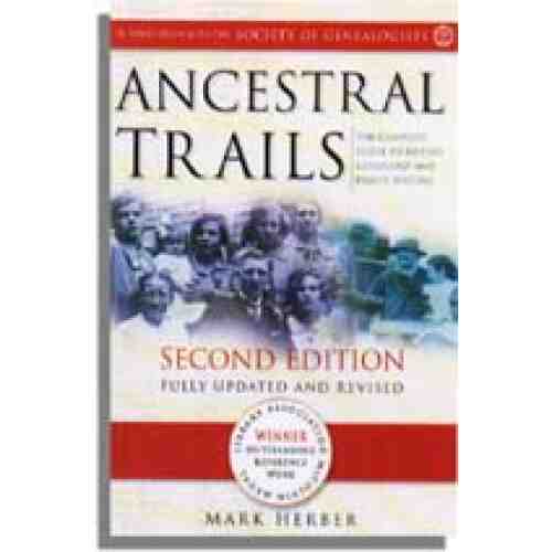 Ancestral Trails. The Complete Guide to British Genealogy and Family History