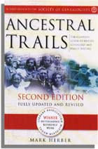 Ancestral Trails. The Complete Guide to British Genealogy and Family History