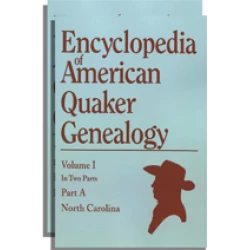 Encyclopedia of American Quaker Genealogy. Vol. I: (North Carolina Yearly Meeting). One Volume in Two