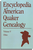 Encyclopedia of American Quaker Genealogy. Vol. V: (Ohio Monthly Meetings)