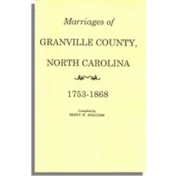 Marriages of Granville County, North Carolina, 1753-1868