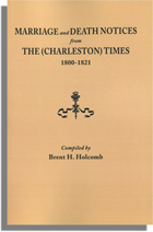 Marriage and Death Notices from "The (Charleston) Times," 1800-1821