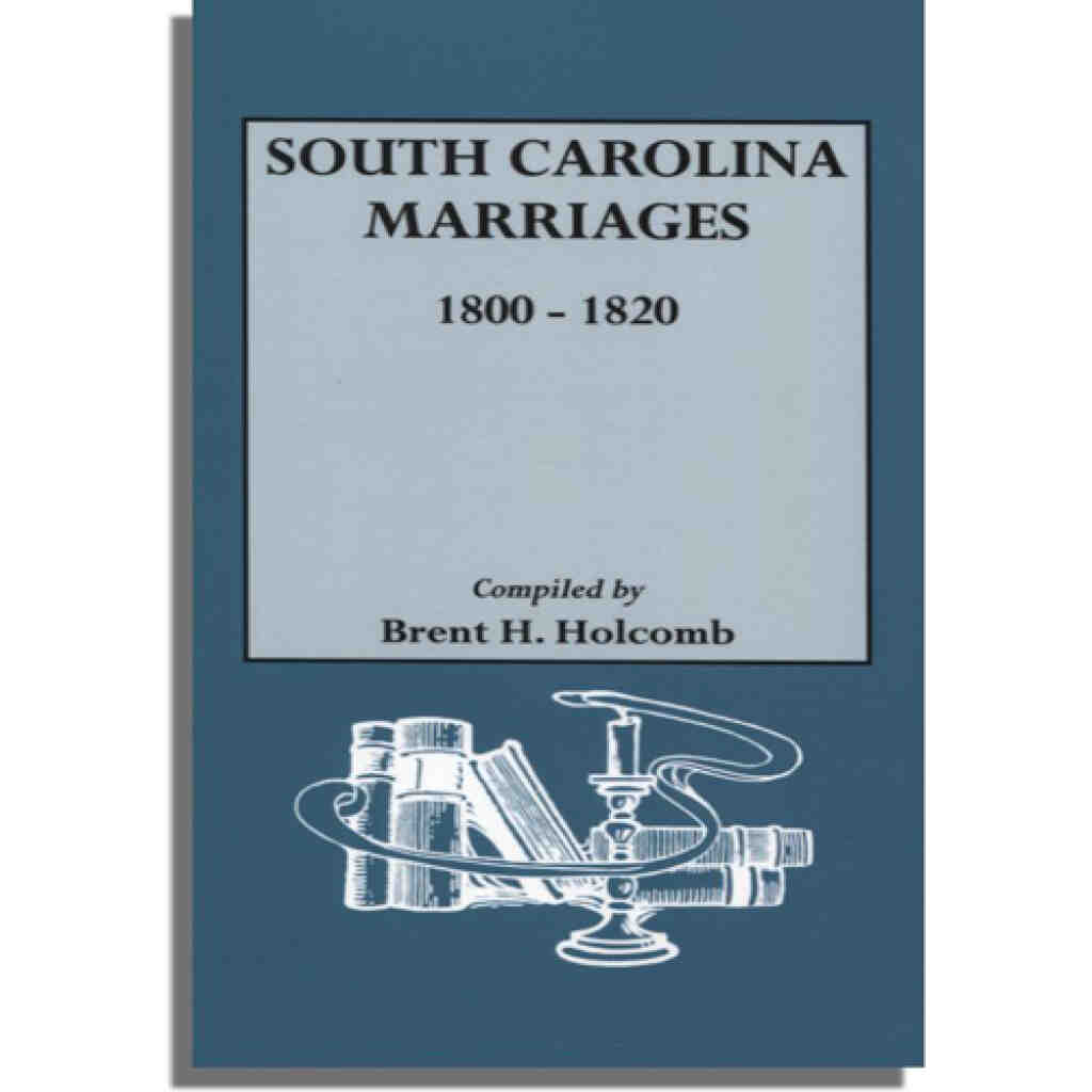 South Carolina Marriages, 1800-1820 - Genealogical.com