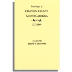 Marriages of Chatham County, North Carolina, 1772-1868