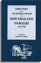 Directory of the Ancestral Heads of New England Families, 1620-1700