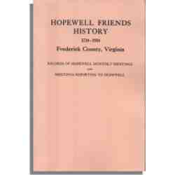 Hopewell Friends History, 1734-1934, Frederick County, Virginia