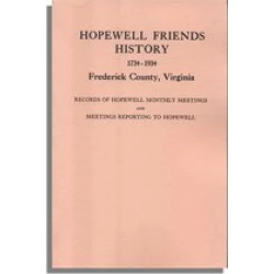 Hopewell Friends History, 1734-1934, Frederick County, Virginia