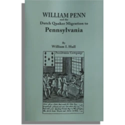 William Penn and the Dutch Quaker Migration to Pennsylvania