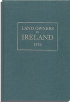 Return of Owners of Land in Ireland 1876