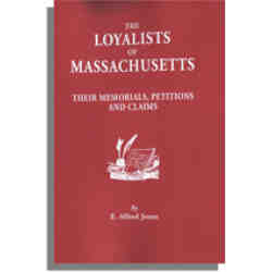 The Loyalists of Massachusetts