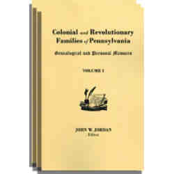 Colonial and Revolutionary Families of Pennsylvania