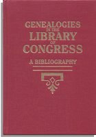 Genealogies in the Library of Congress: A Bibliography: Supplement 1972-1976