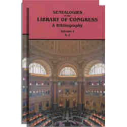 Genealogies in the Library of Congress: A Bibliography [Volumes I and II]