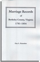 Marriage Records of Berkeley County, Virginia 1781-1854