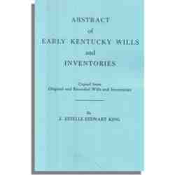 Abstract of Early Kentucky Wills and Inventories