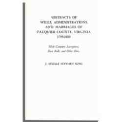 Abstracts of Wills, Administrations, and Marriages of Fauquier County, Virginia, 1759-1800