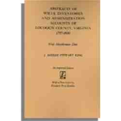 Abstracts of Wills, Inventories, and Administration Accounts of Loudoun County, Virginia, 1757-1800