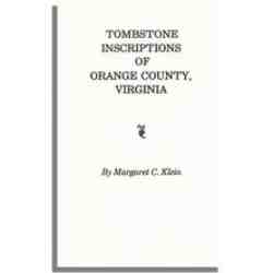 Tombstone Inscriptions of Orange County, Virginia