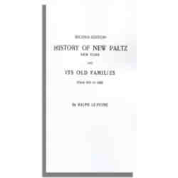 History of New Paltz, New York, and Its Old Families
