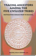 Tracing Ancestors Among the Five Civilized Tribes - Genealogical.com