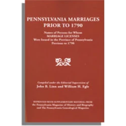Pennsylvania Marriages Prior to 1790