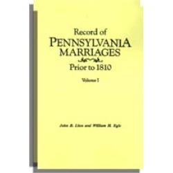 Record of Pennsylvania Marriages Prior to 1810
