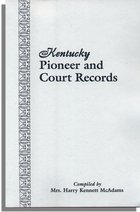 Kentucky Pioneer and Court Records