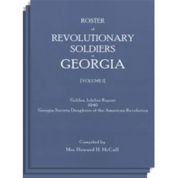 Roster of Revolutionary Soldiers in Georgia