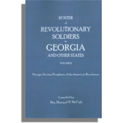 Roster of Revolutionary Soldiers in Georgia, Volume II